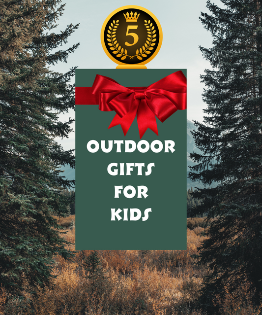 5 Outdoor Gift for Kids